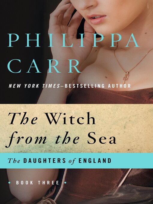 Title details for Witch from the Sea by Philippa Carr - Wait list
